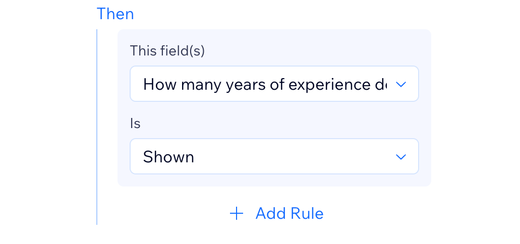 A screenshot of the Then section when creating a rule in Wix Forms.
