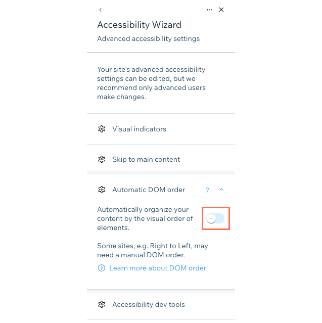 The advanced settings panel of the accessibility wizard. The automatic DOM order toggle has been disabled.