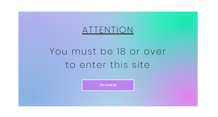 A screenshot showing an age disclaimer pop-up on a live site site.