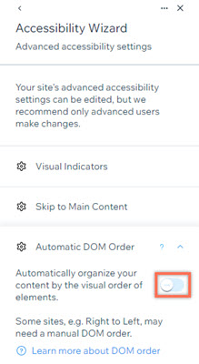 The advanced settings panel of the accessibility wizard. The automatic DOM order toggle has been disabled.