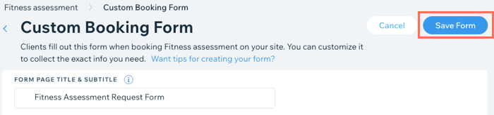 A screenshot showing how to save a custom booking form for a service.