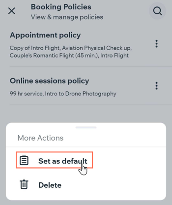 A screenshot showing how to set a policy as your default booking policy on the Wix owner app.