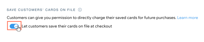 A screenshot showing the Let customers sabe their cards on file toggle under eCommerce settings.