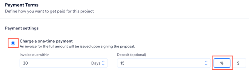 A screenshot showing how to charge a one-time payment with a 15 percent deposit for the invoice of your proposal.