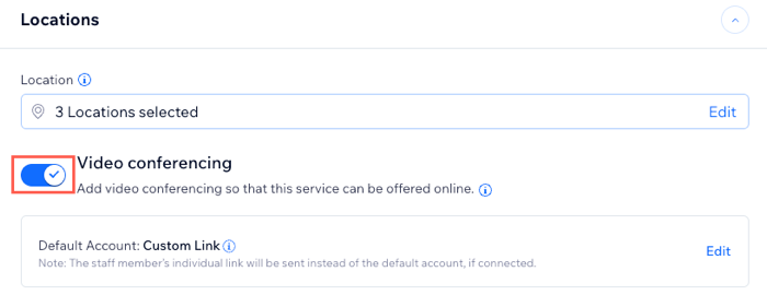 A screenshot showing the video conferencing toggle enabled under the locations section.