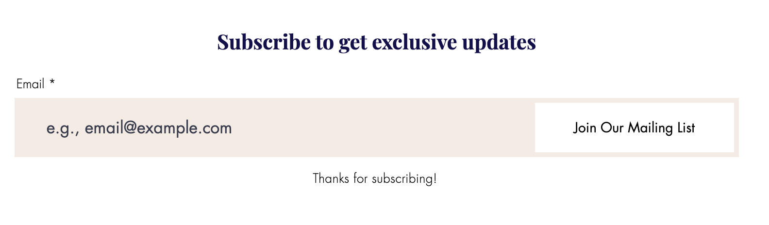 Example of a subscribe form on a website.