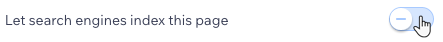 A screenshot of the let search engines index this page toggle with the toggle disabled.
