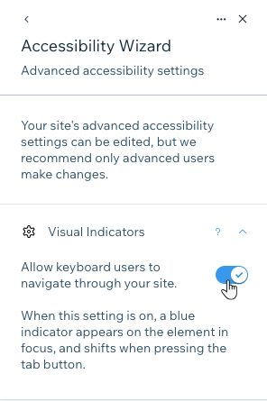 A alavanca dos indicadores visuais foi ativada nas configurações avançadas do Assistente de Acessibilidade.