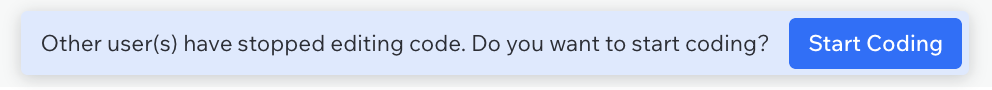 La notification que vous voyez dans le panneau de code une fois que d'autres collaborateurs ont fermé l'IDE Wix, ce qui vous permet de commencer à coder