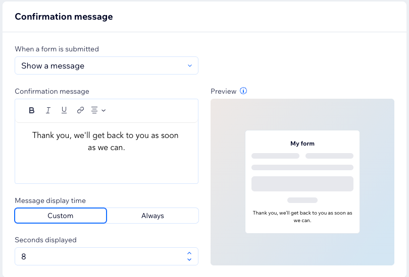 Los ajustes del mensaje de confirmación en el creador de formularios, que muestran un mensaje de confirmación personalizado y un tiempo de visualización personalizado