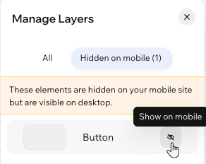 The Hidden from Mobile tab in Layers panel on the mobile view in Wix Harmony, clicking to show a button on mobile