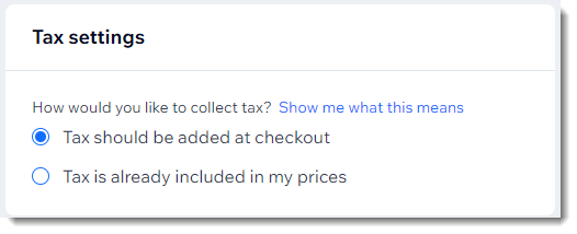 Screenshot of the part of the tax page where you select if tax is added to prices or only at checkout