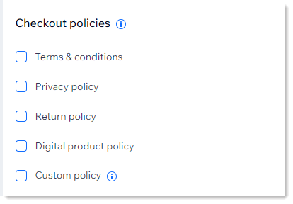 Screenshot of the part of the checkout settings page where you can select the policies you want to create