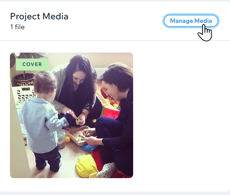 A screenshot showing the Manage Media button to add more images and photos to your projects.