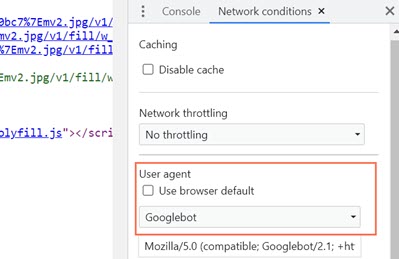 Selecting Googlebot as the user agent in Google Chrome