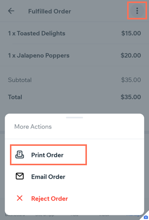 Screenshot of printing an order from the more actions icon in the Wix Owner app.