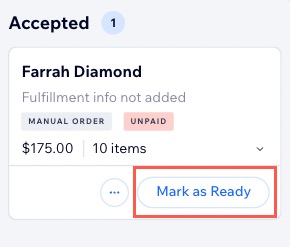 A screenshot of marking an order ready from a site's dashboard.